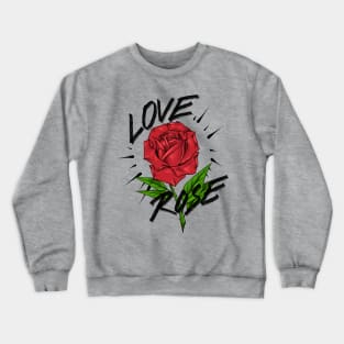 Love rose Crewneck Sweatshirt